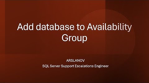 SNHA9: Add database to Availability Group in SQL Server by exploring different options