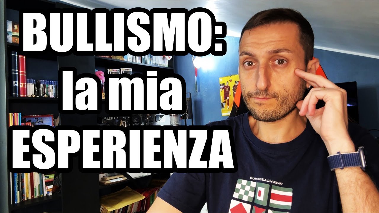 BULLISMO: la mia ESPERIENZA...