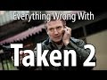 Everything Wrong With Taken 2 in 14 Minutes Or Less