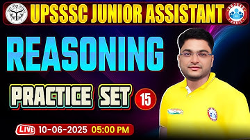 UPSSSC Junior Assistant Reasoning Classes 2025 | UPSSSC JA Reasoning Practice Set #15 By Shobhit Sir