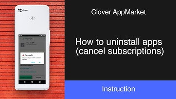 Clover AppMarket: How to uninstall apps (cancel subscription) on Clover POS?