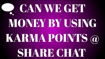 How much can we earn by using karma points in ShareChat ||ShareChat|| ||Indian App|| ||Earn money||