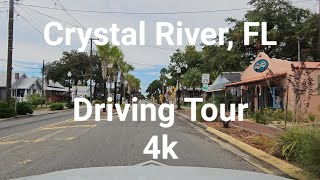 Crystal River, FL Driving Tour 4K 60FPS