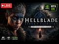 HELLBLADE: SENUA'S SACRIFICE LIVE 🔥 First Playthrough | Ultra Graphics 4K |Gameplay Walkthrough