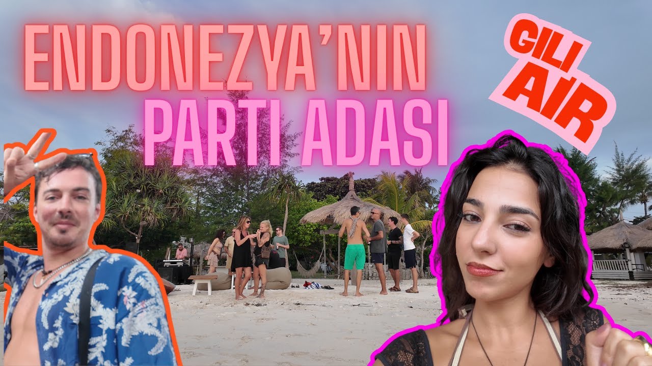 Tek Başıma Endonezya'nın Parti Adasına Yolculuk | Gili Air