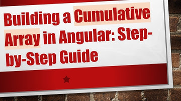Building a Cumulative Array in Angular: Step-by-Step Guide