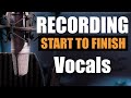 How to Record a Song from Start to Finish - Vocals