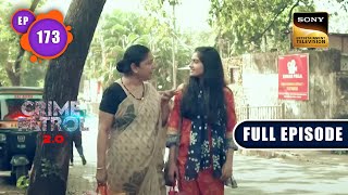 Bharosa | Crime Patrol 2.0 - Ep 173 | Full Episode | 2 Nov 2022