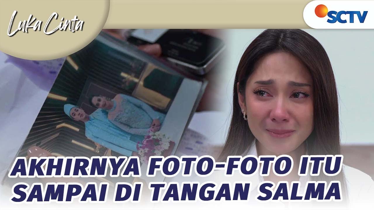 Akhirnya Foto-foto Itu Sampai di Tangan Salma | Luka Cinta - Episode 256