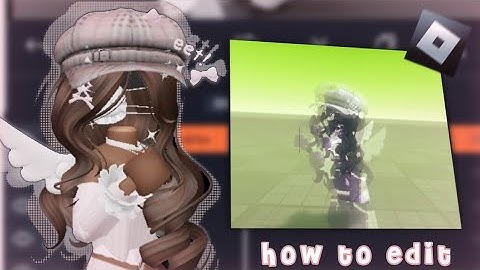 Roblox edit Tutorial! (2025)