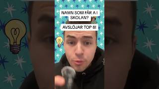 NAMN SOM FÅR A I SKOLAN? 🧠🇸🇪🏫 #sverige #youtubeshorts #relatable