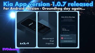 Kia App 1.0.7 released for Android Phones - Groundhog Day again….
