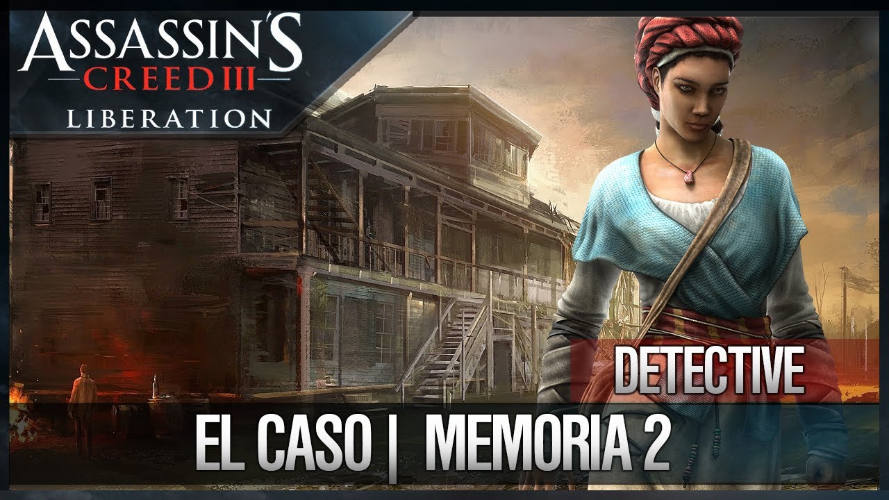 dlcl stanford Assassin's Creed Liberation HD | Walkthrough | Detective | El caso | 2 | 100%