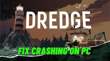 How To Fix DREDGE Crashing at Startup Error On PC | Fix DREDGE Crashes On PC | #dredge
