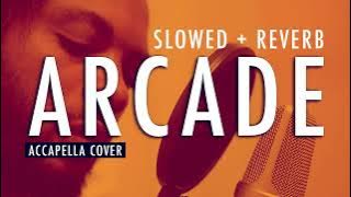 Arcade - Duncan Laurence Acapella Remix (Slowed   Reverb) Rhamzan Days