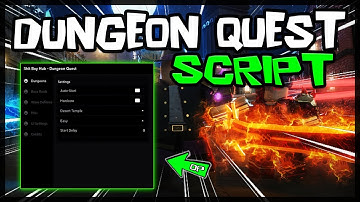 UPDATE | Dungeon Quest Script [2023] Very OP 🔥