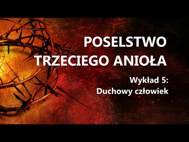 5. Duchowy człowiek