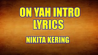 Nikita Kering  On Yah (lyric video)