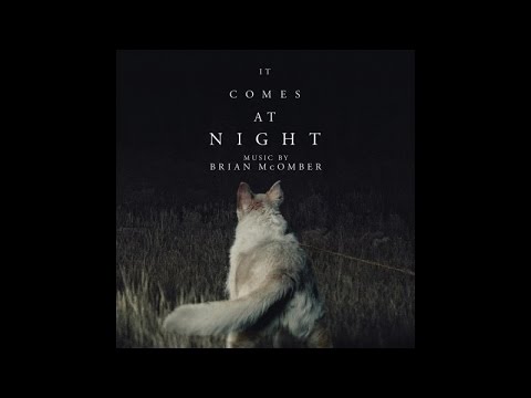 Brian McOmber - It Comes at Night (It Comes at Night - Original Motion Picture Soundtrack)