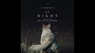 Brian McOmber - It Comes at Night (It Comes at Night - Original Motion Picture Soundtrack)