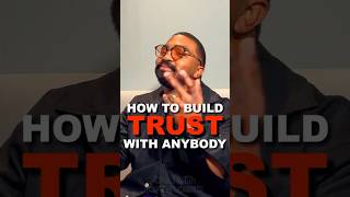 How To Build Trust With Anybody  shedwithdahveed  trending