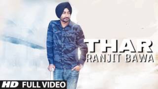 Thar Official Song Ranjit Bawa Latest Punjabi Songs 2017 Ranjit Bawa Songs low