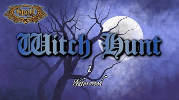 Witch Hunt | Spell: The RPG Ep 1 - Waterwood