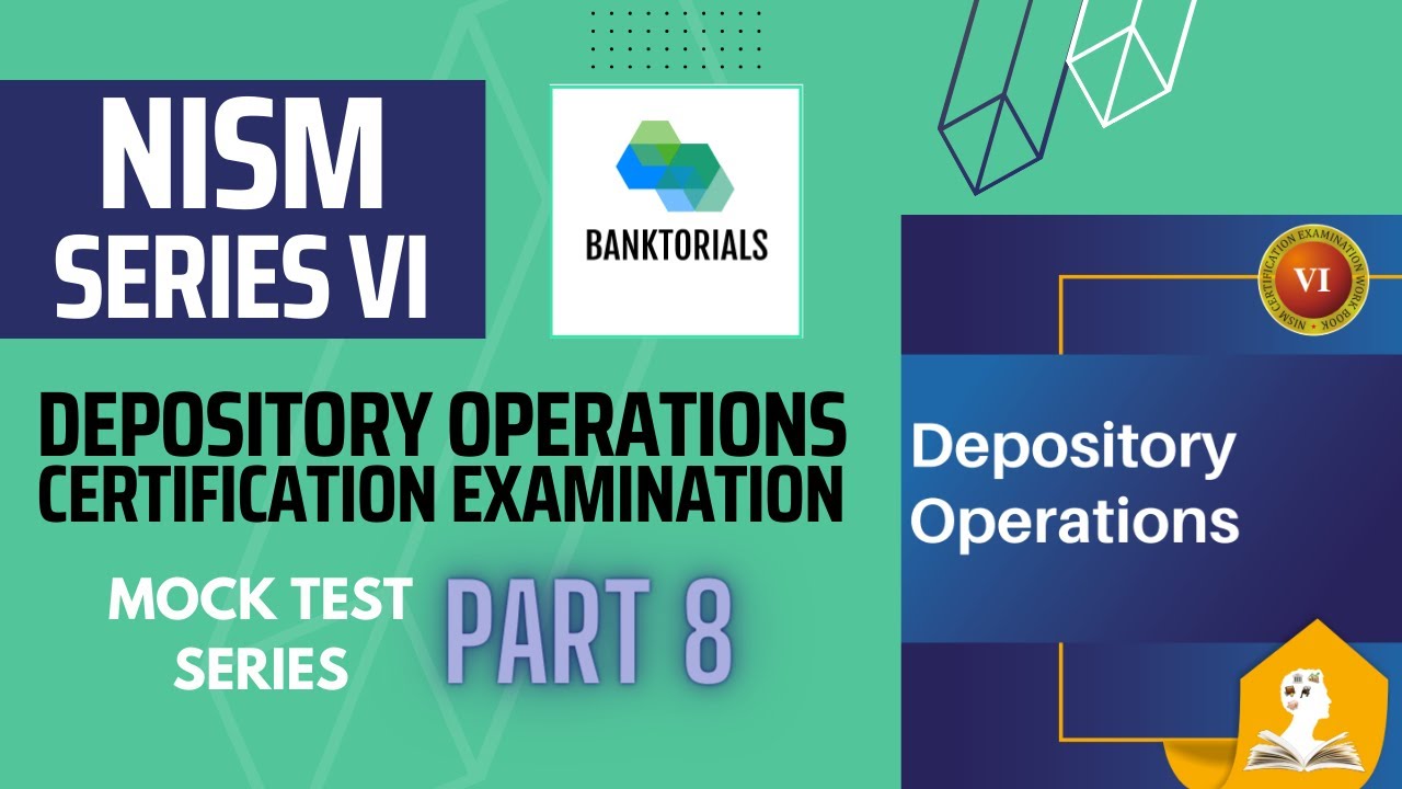 (Part 8) Mock Test - NISM Exam Series VI: Depository Operations Certification - Banktorials