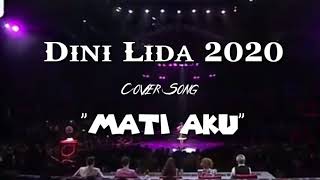 Mati Aku, Ciptaan: Rhoma Irama,  Cover Song: Dini Lida 2020