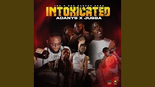 INTOXICATED (feat. Jubba)
