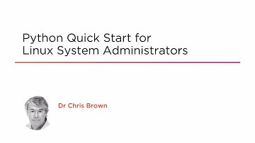 Course Preview: Python Quick Start for Linux System Administrators