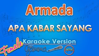Armada - Apa Kabar Sayang FEMALE (Karaoke) | GMusic