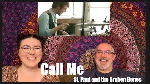 Call Me - St. Paul and the Broken Bones | BEATRICE AND DAD REACT