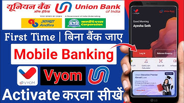 Union Bank Of India Vyom App First Time Registration | Union bank Vyom App Kaise Chalu Kare-Vyom App