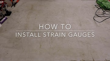 How To - Install Strain Guages