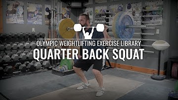 Quarter Back Squat | Olympic Weightlifting Exercise Library
