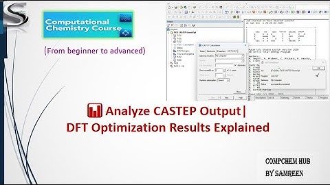 How to Analyze CASTEP Output in Material Studio | DFT Optimization Results Explained Step-by-Step