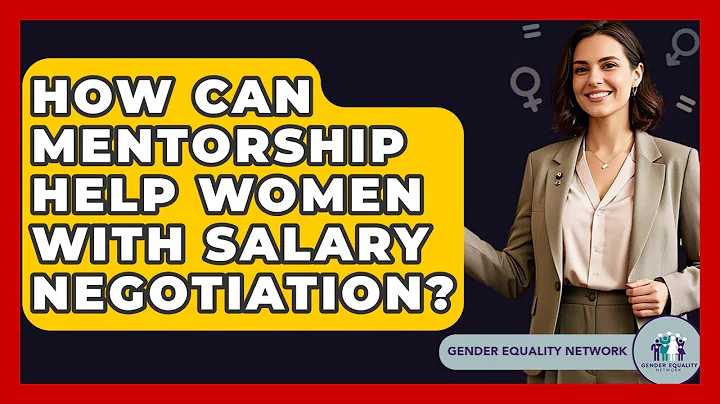 How Can Mentorship Help Women With Salary Negotiation? - Gender Equality Network