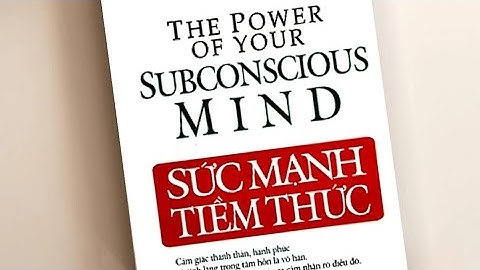 Chương 7 - Sức Mạnh Tiềm thức