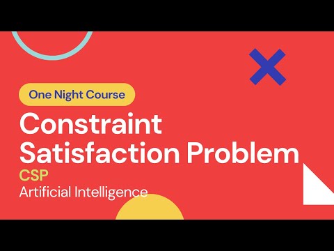 8.1 - Constraint Satisfaction Problem | Learn AI (Artificial Intelligence) in One Night | URDU/HINDI