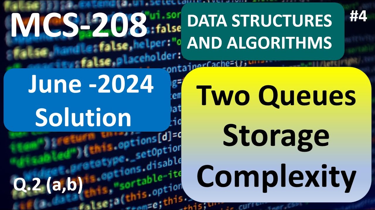 Two Queues in an Array - Storage Complexity Breakdown | MCS-208 #4 ...