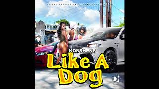 Смотреть клип Konshens - Like A Dog {Lakka Daag} - Dre Productions / Subkonshus Music {Dec 2017}