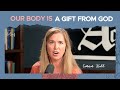 The theology of the body is important