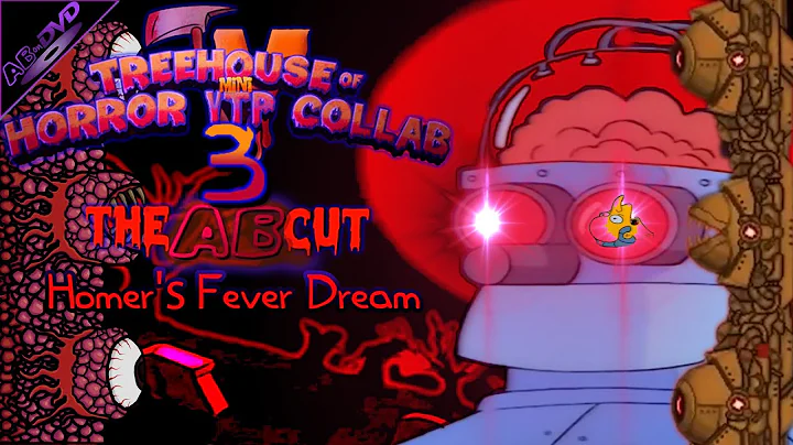 The Homer's Nightmare YTP Collab: The AB Cut: (Homer's Fever Dream)