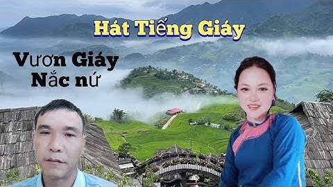 Hát Tiếng Giáy,  pú vươn pú han, vươn nắc nứ, vẻ đẹp vùng cao,  X  (523),
