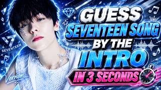 💥 CARAT CHALLENGE 💎 GUESS SEVENTEEN SONG BY THE INTRO 🥁 | 🚫 SKIP IF YOU'RE NOT CONFIDENT 😏 🚩