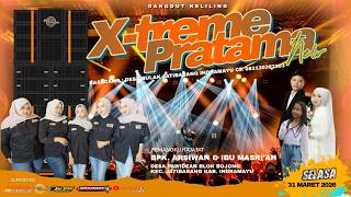 🔴LIVE SINGA DANGDUT X-TREME PRATAMA NEW | HAJAT BPK. ARSIWAN & IBU MASRIAH | SELASA, 31 MARET 2026