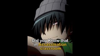 Did You Know That In Assassination Classroom