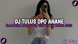 DJ TULUS OPO ANANE TOMPONEN ~ BY RIZKY YETE VIRAL TIKTOK MENGKANE TERBARU 2023