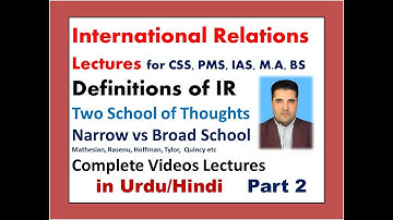International Relation Video Lecture 2 ( Two Schools) for CSS, IAS, PMS